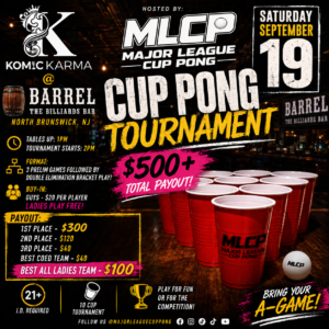 Cup Pong Tournament — MLCP x Komic Karma @ Barrel Billiards Bar